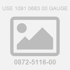 Use 1091 0683 00 Gauge
